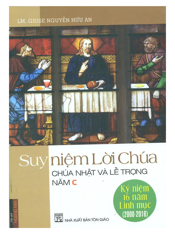 350. Suy niệm Lời Chúa - Chúa Nhật và lễ trọng năm C