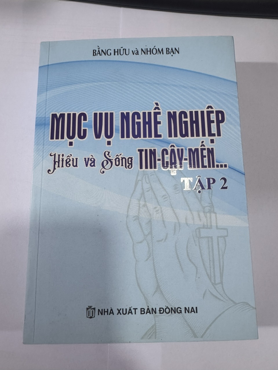 17. Mục vụ nghề nghiệp - Hiểu và sống Tin-Cậy-Mến  T2